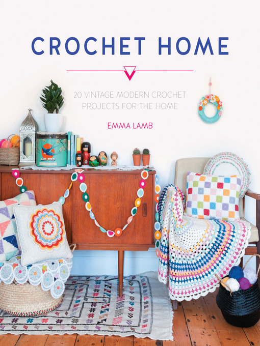 Title details for Crochet Home by Emma Lamb - Wait list